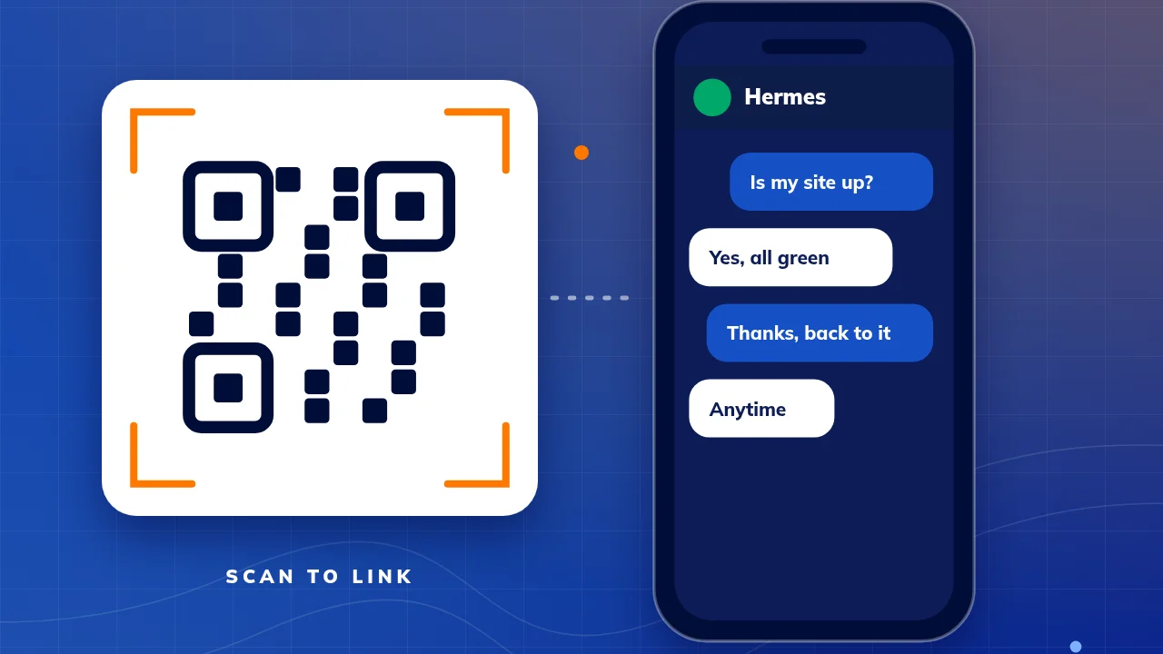 Illustration: a QR code labelled scan to link, connected to a phone showing a chat where you ask Hermes if your site is up and it replies that all is green.