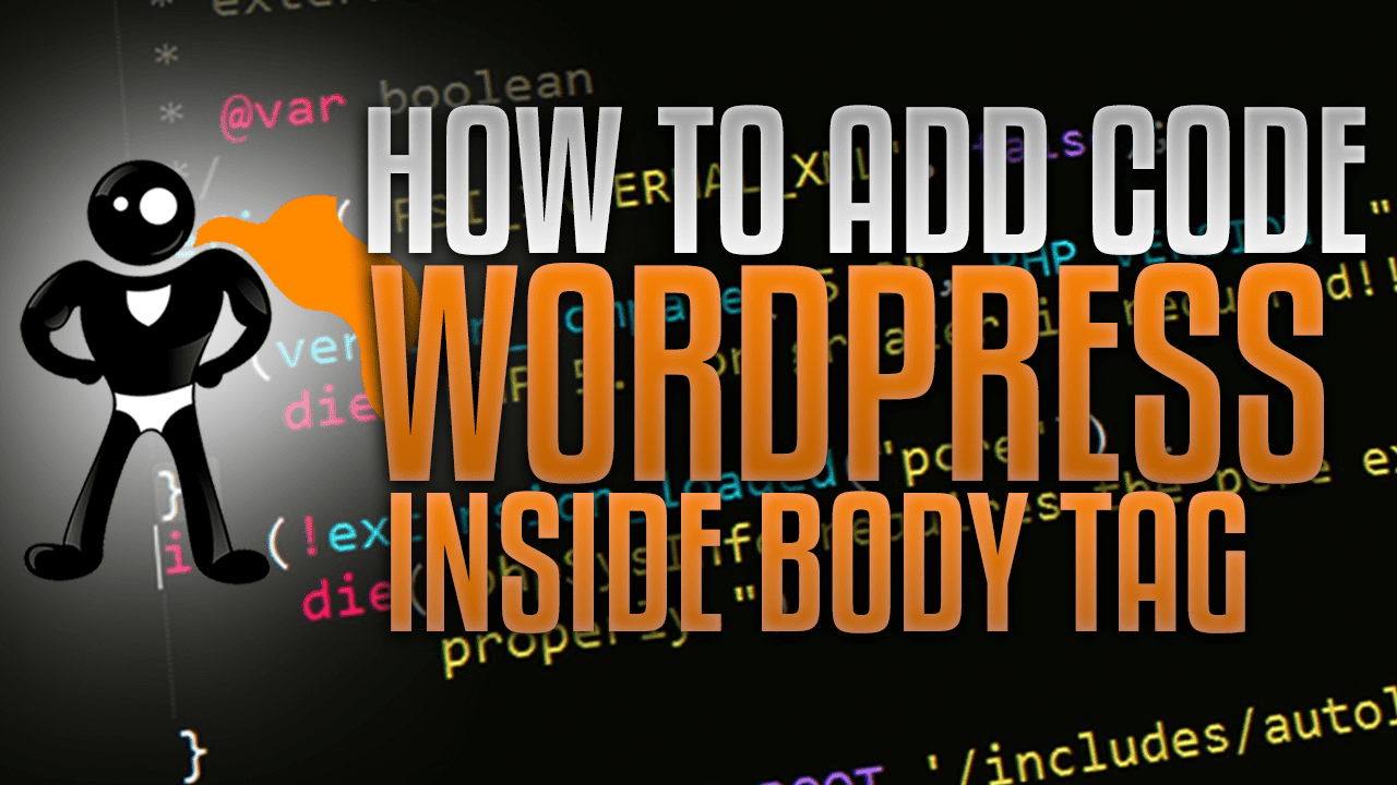 Add Code To WordPress Body Tag