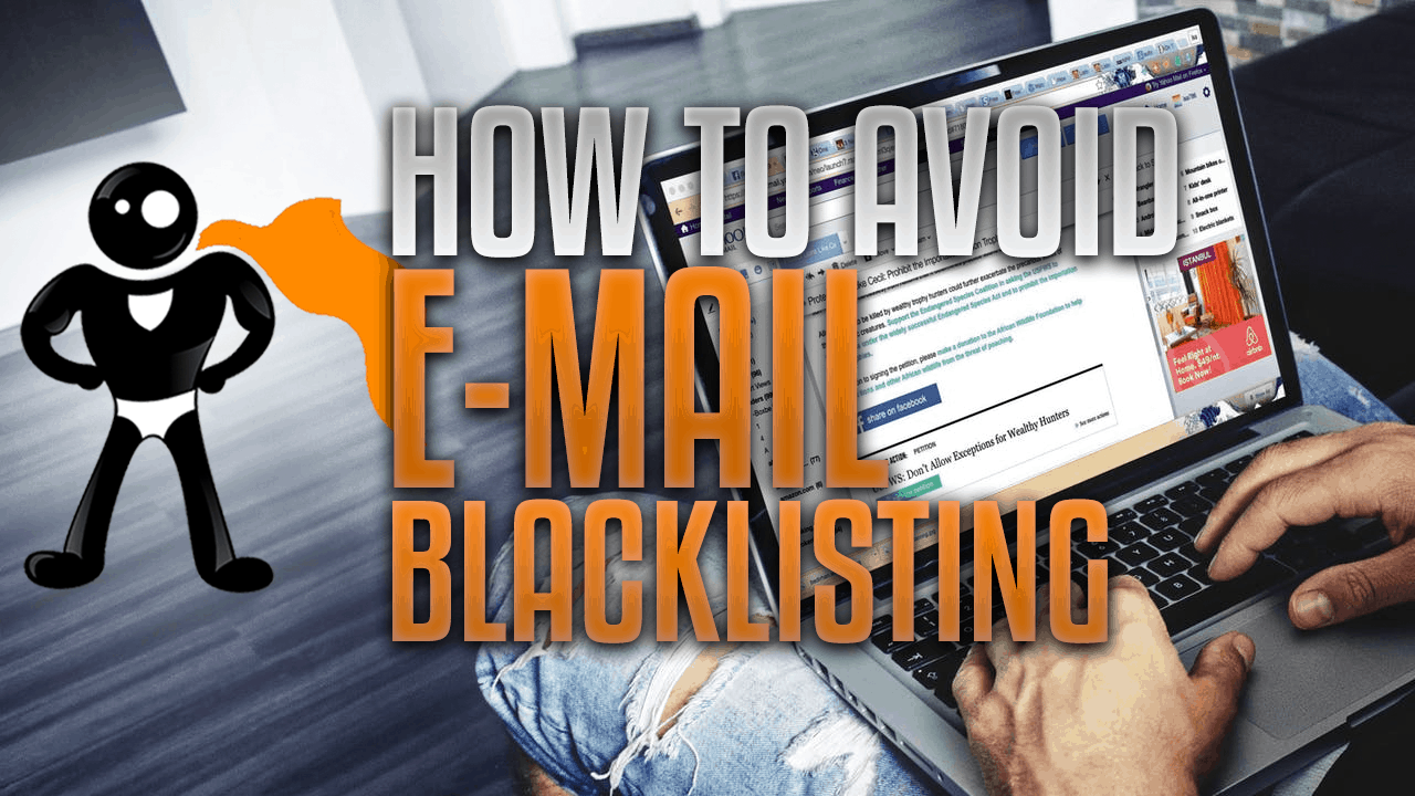 How To Avoid Getting On An E-mail Blacklist