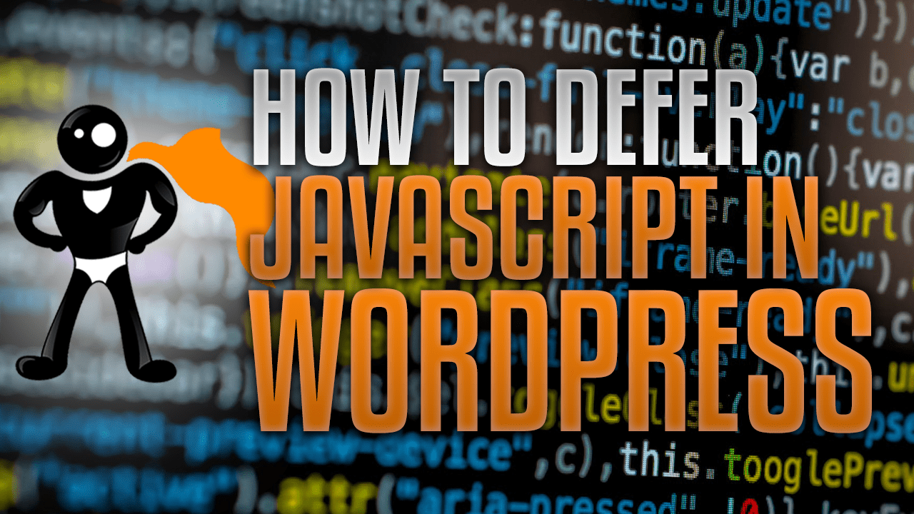 How To Defer JavaScript In WordPress