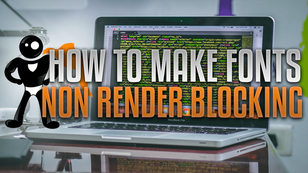 How To Make Fonts Non Render Blocking