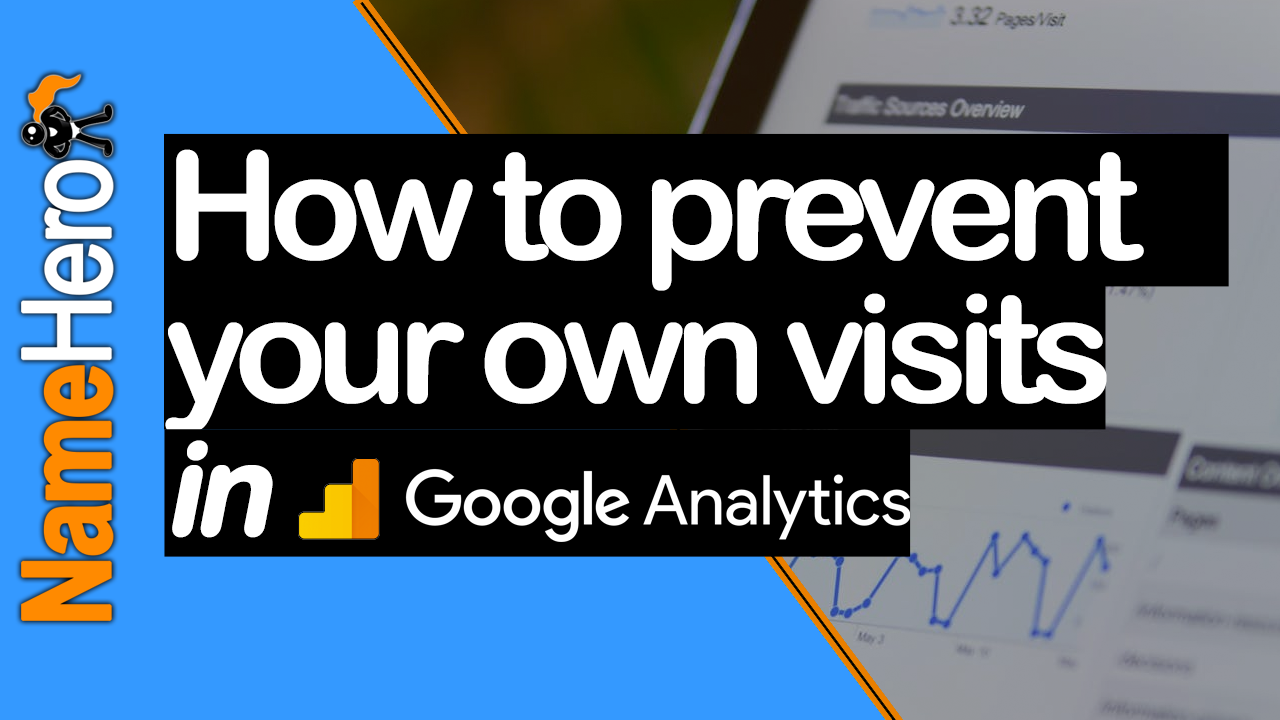 How To Prevent Your Own Visits From Logging In Analytics