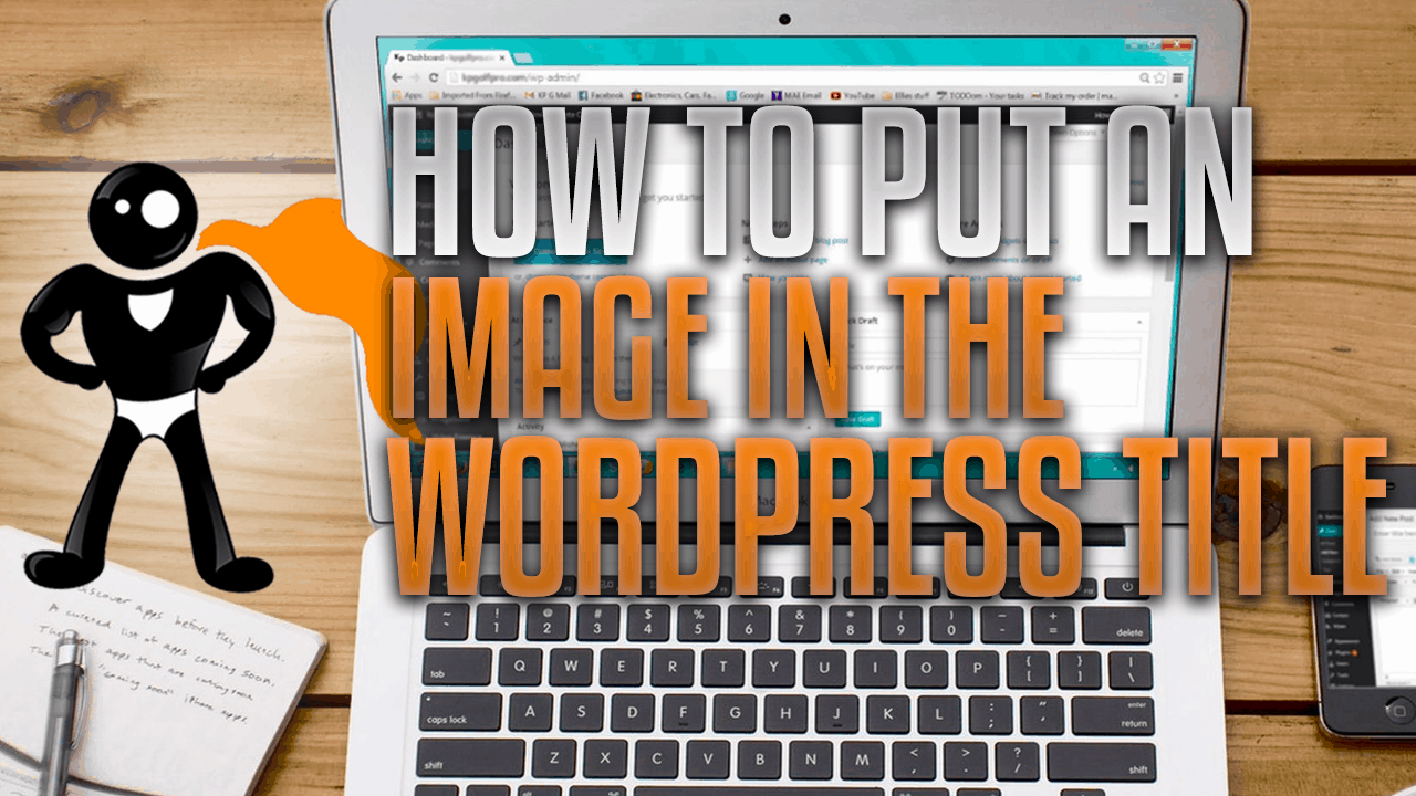 How To Put Image In WordPress Title