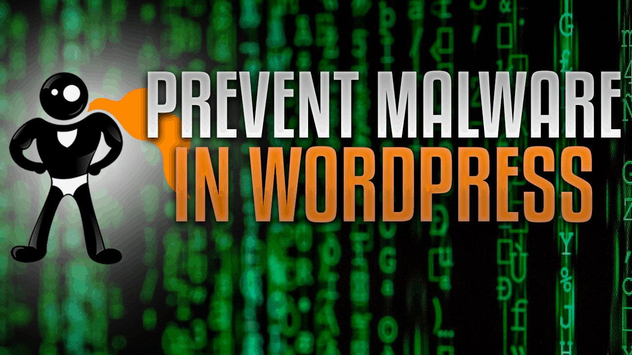 Prevent Malware In WordPress