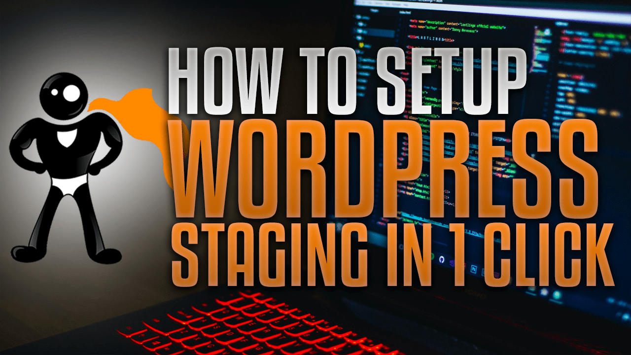 How To Create A WordPress Staging Environment With 1 Click Push To Live
