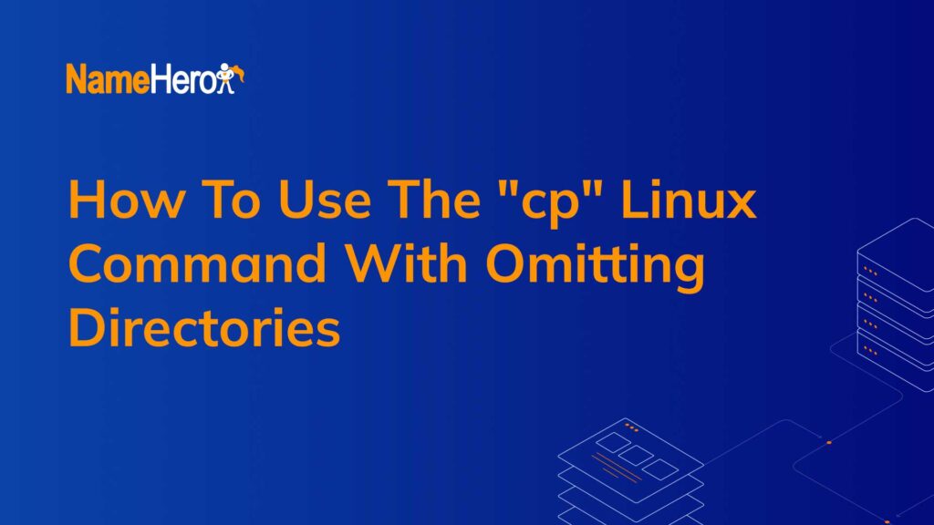 How To Use The "cp" Linux Command With Omitting Directories